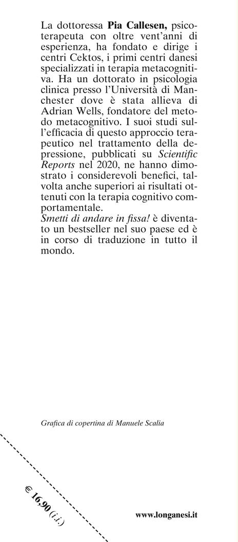 Smetti di andare in fissa! Pensa di meno e vivi di più con la terapia metacognitiva - Pia Callesen - 3