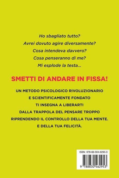 Smetti di andare in fissa! Pensa di meno e vivi di più con la terapia metacognitiva - Pia Callesen - 4