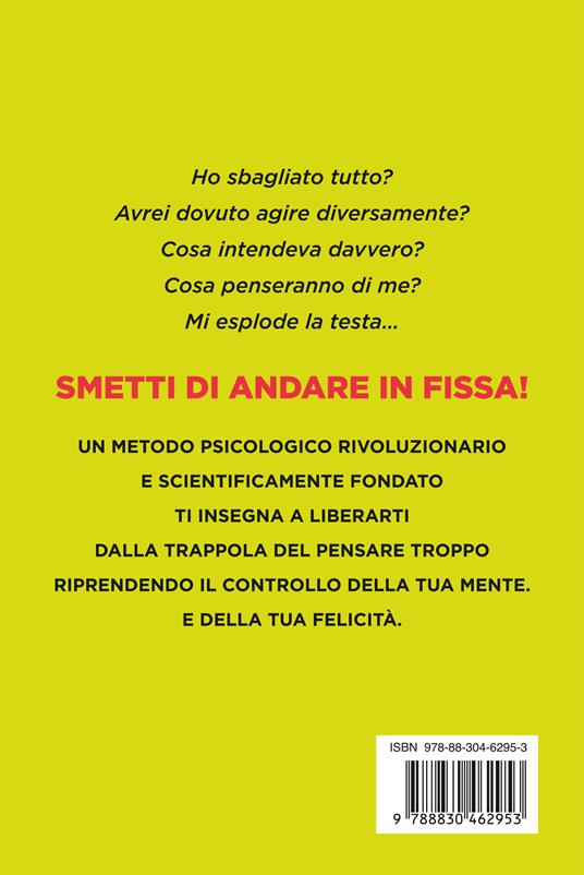 Smetti di andare in fissa! Pensa di meno e vivi di più con la terapia metacognitiva - Pia Callesen - 4