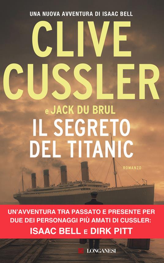 Il segreto del Titanic - Clive Cussler,Jack Du Brul - copertina