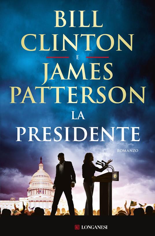 La presidente - Bill Clinton,James Patterson - copertina