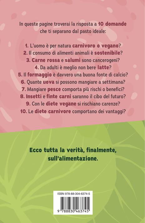 Carnivori o vegani? Manuale per tutti di alimentazione ragionevole - Stefano Vendrame - 4