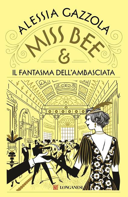 Miss Bee e il fantasma dell'ambasciata - Alessia Gazzola - ebook