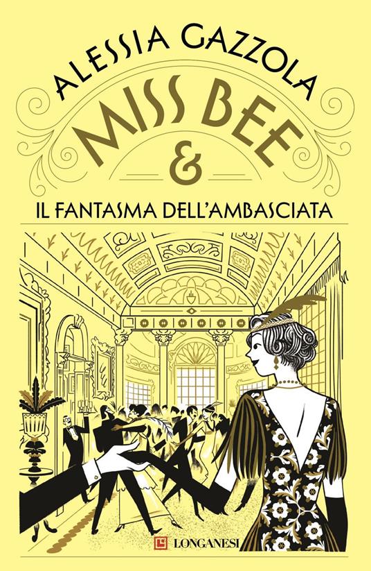 Miss Bee e il fantasma dell'ambasciata - Alessia Gazzola - ebook