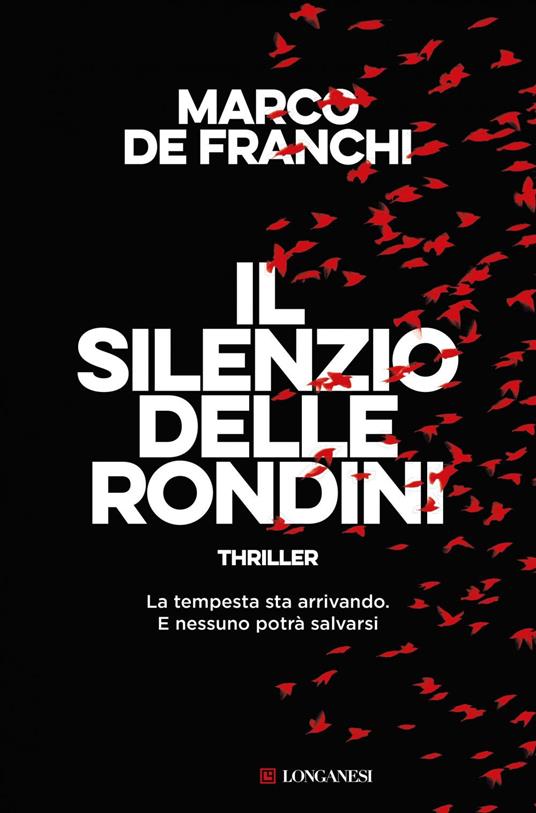 Il silenzio delle rondini - Marco De Franchi - ebook