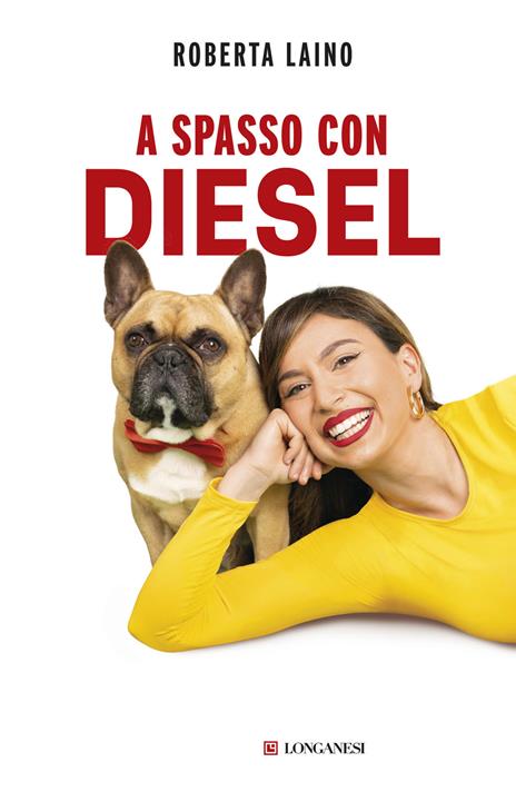 A spasso con Diesel. Storia di un incontro scritto nel destino - Roberta Laino - copertina