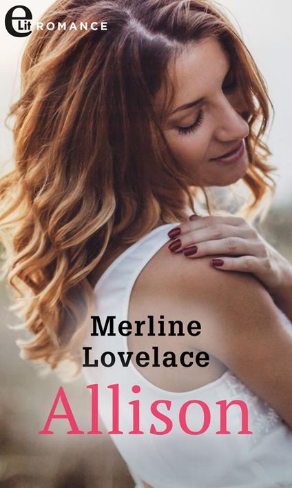 Allison. Fortune's children. Vol. 3 - Merline Lovelace - ebook