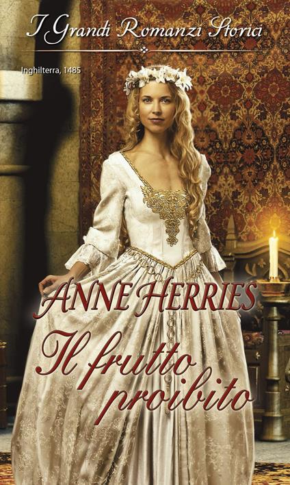 Il frutto proibito - Anne Herries - ebook