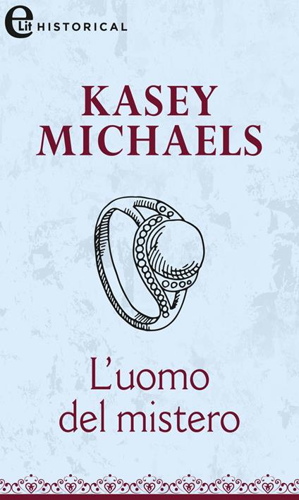 L' uomo del mistero - Kasey Michaels - ebook