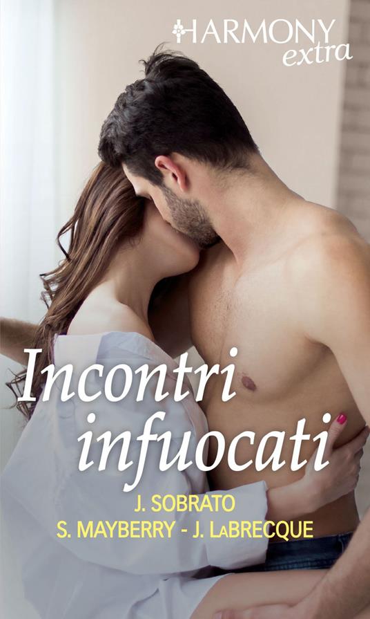 Incontri infuocati: Più audace delle parole-Amorosa liaison-Seduzione veneziana - Jennifer LaBrecque,Sarah Mayberry,Jamie Sobrato - ebook