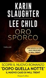 Oro sporco. Jack Reacher e Will Trent