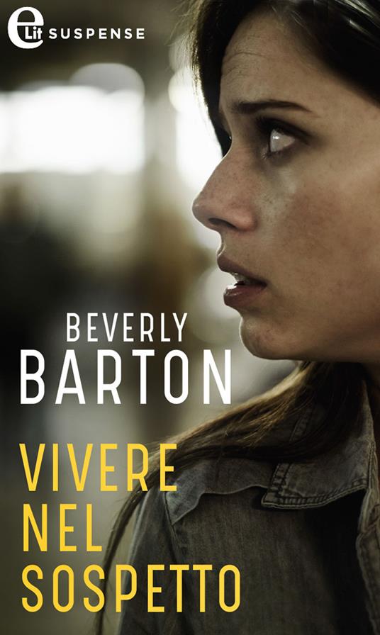 Vivere nel sospetto. Protectors. Vol. 5 - Beverly Barton - ebook