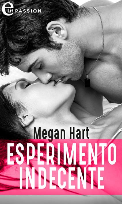 Esperimento indecente - Megan Hart,Eleonora Motta - ebook