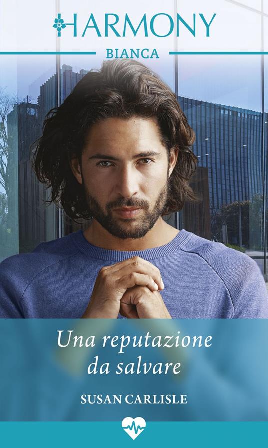 Una reputazione da salvare - Susan Carlisle - ebook