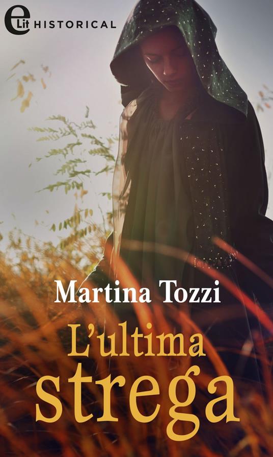 L' ultima strega - Martina Tozzi - ebook