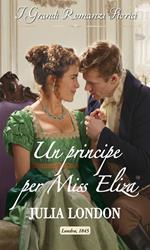 Un principe per Miss Eliza. All'altare con un principe. Vol. 1