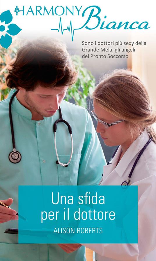 Una sfida per il dottore - Alison Roberts - ebook