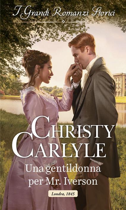 Una gentildonna per Mr. Iverson. Il club dei duchi. Vol. 2 - Christy Carlyle - ebook