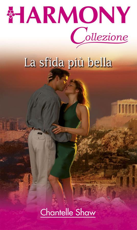 La sfida più bella - Chantelle Shaw - ebook