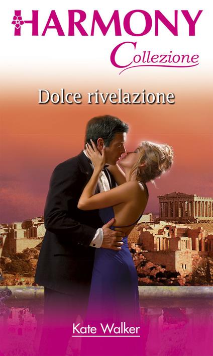 Dolce rivelazione - Kate Walker - ebook