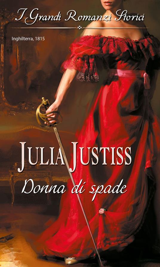Donna di spade - Julia Justiss - ebook