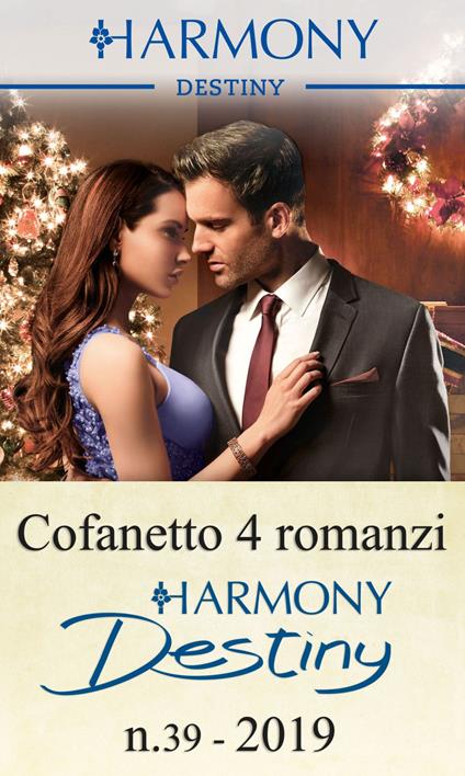 Harmony destiny. Vol. 39 - Jules Bennett,Jessica Lemmon,Reese Ryan,Joss Wood - ebook