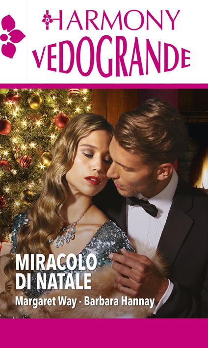 Miracolo di Natale - Barbara Hannay,Margaret Way - ebook