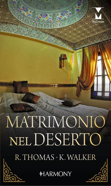 Matrimonio nel deserto - Rachael Thomas,Kate Walker - ebook