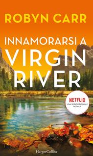 Innamorarsi a Virgin River