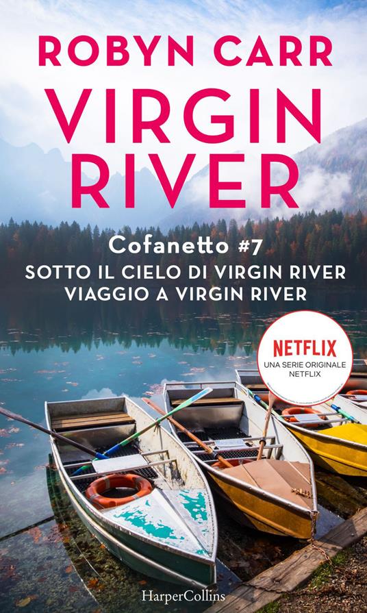 Sotto il cielo di Virgin River-Viaggio a Virgin River. Cofanetto Virgin River. Vol. 7 - Robyn Carr - ebook