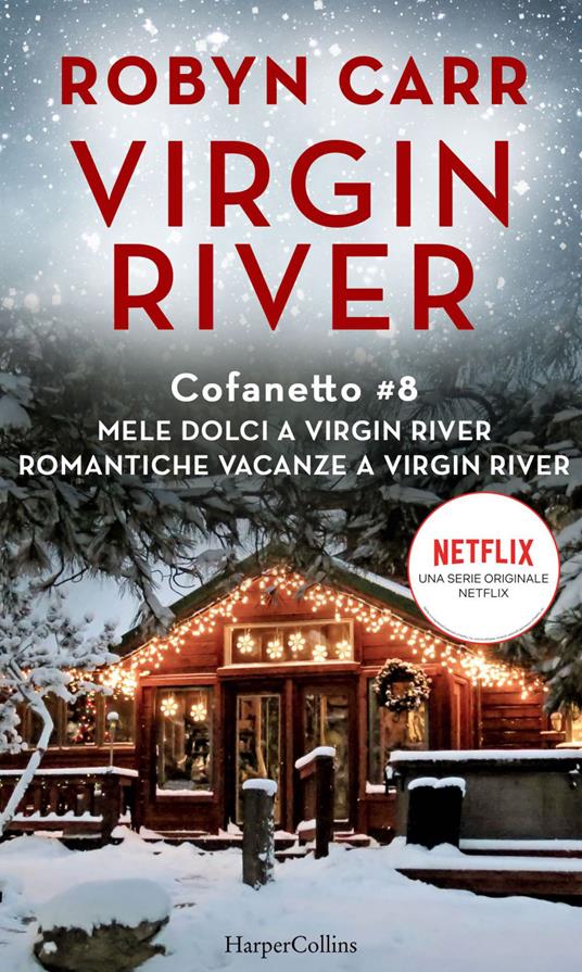 Mele dolci a Virgin River-Romantiche vacanze a Virgin River. Cofanetto Virgin River. Vol. 8 - Robyn Carr - ebook