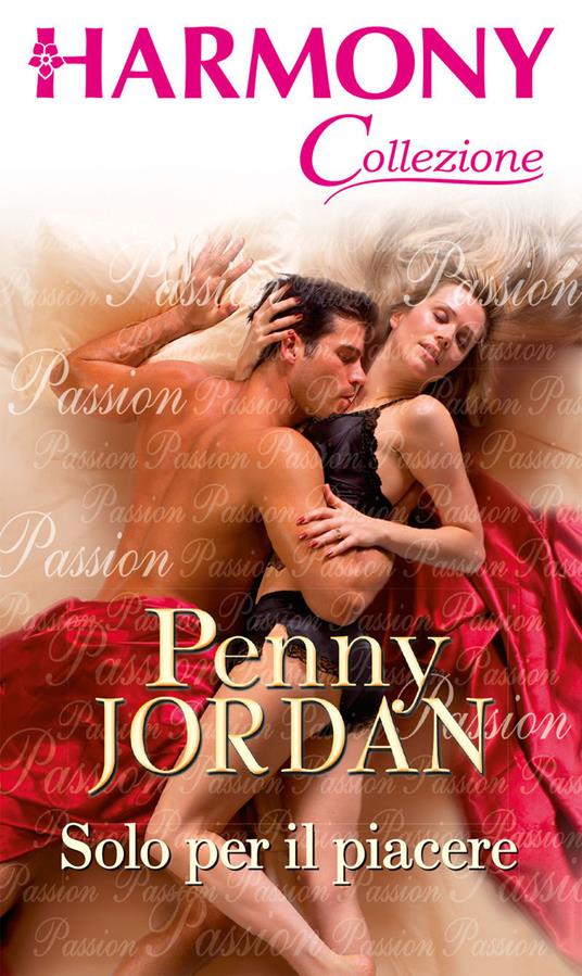Solo per il piacere - Penny Jordan - ebook