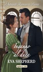 Inganno al duca. Breaking the marriage rules. Vol. 1