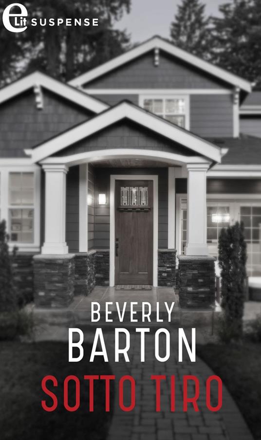 Sotto tiro. Protectors. Vol. 7 - Beverly Barton - ebook