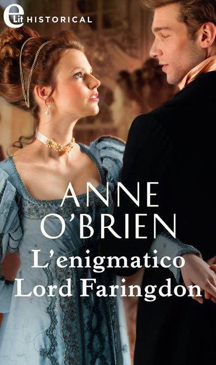 L' enigmatico Lord Faringdon. The Farington scandals. Vol. 2 - Anne O'Brien - ebook