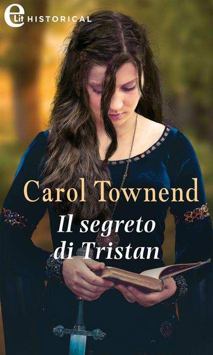 Il segreto di Tristan. Knights of Champagne. Vol. 5 - Carol Townend - ebook