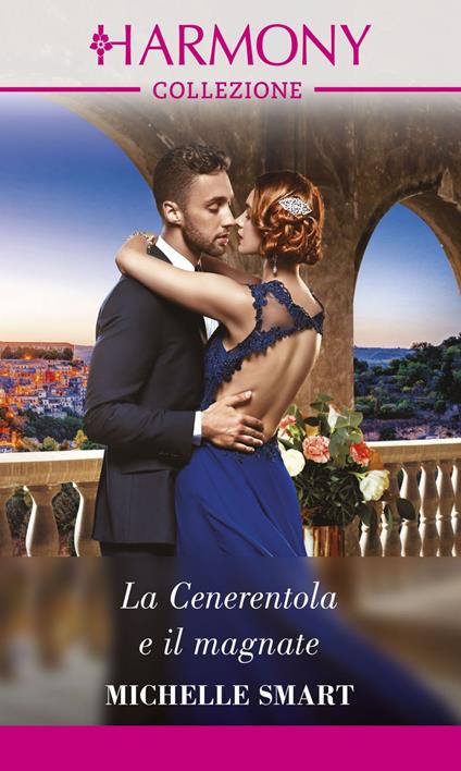 La Cenerentola e il magnate - Michelle Smart - ebook