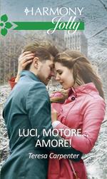 Luci, motore... amore!