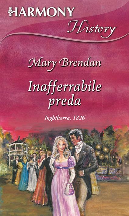 Inafferrabile preda - Mary Brendan - ebook