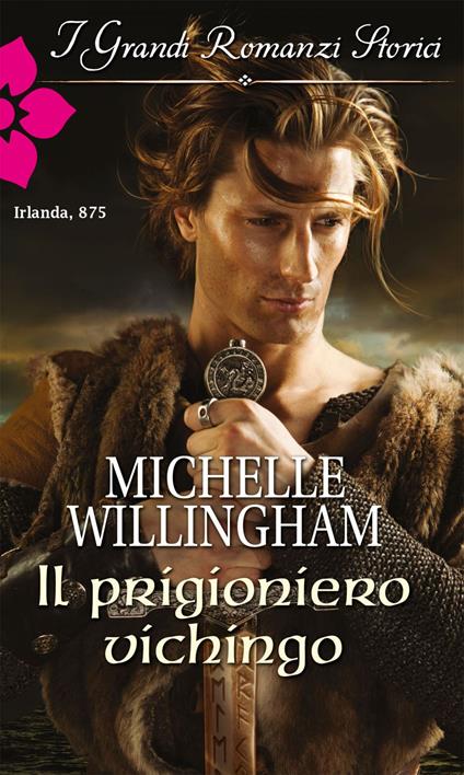 Il prigioniero vichingo - Michelle Willingham - ebook