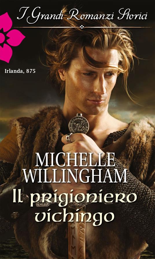 Il prigioniero vichingo - Michelle Willingham - ebook