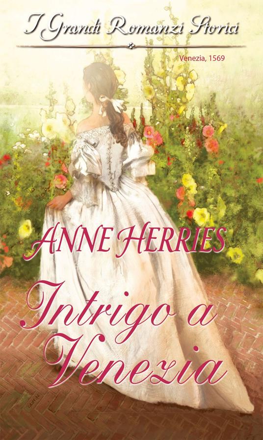 Intrigo a Venezia - Anne Herries - ebook