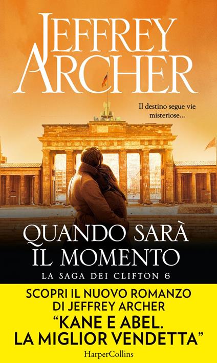Quando sarà il momento - Jeffrey Archer,Seba Pezzani - ebook
