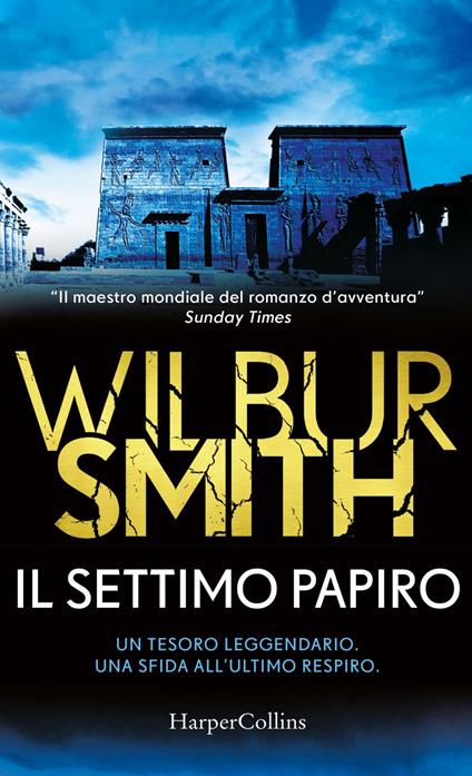 Il settimo papiro - Wilbur Smith,Isabella Polli - ebook