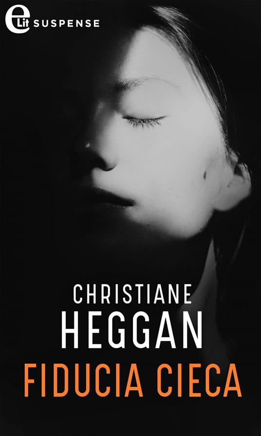 Fiducia cieca - Christiane Heggan - ebook