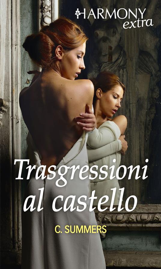 Trasgressioni al castello - Cara Summers - ebook