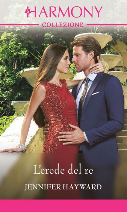 L' erede del re. Il mio regno per un bacio. Vol. 1 - Jennifer Hayward - ebook