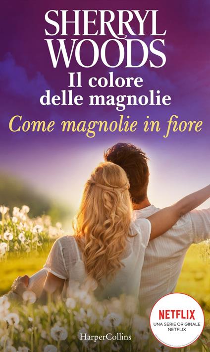 Come magnolie in fiore. Il colore delle magnolie - Sherryl Woods,Alessandra De Angelis - ebook