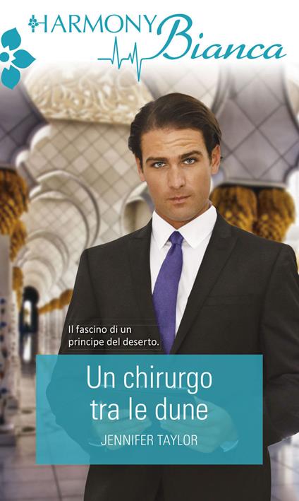 Un chirurgo tra le dune - Jennifer Taylor - ebook