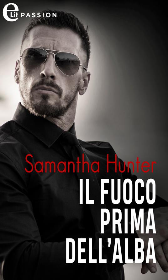 Il fuoco prima dell'alba. I Berringer. Vol. 1 - Samantha Hunter - ebook